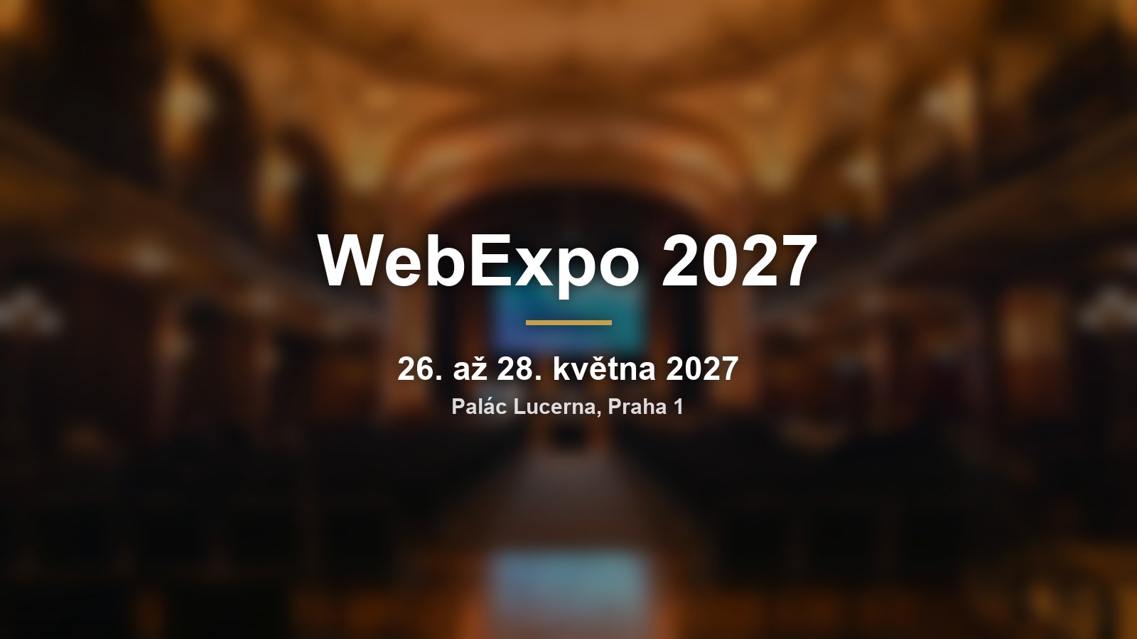 WebExpo 2027: konference o webu a AI v Lucerně, workshopy i děti