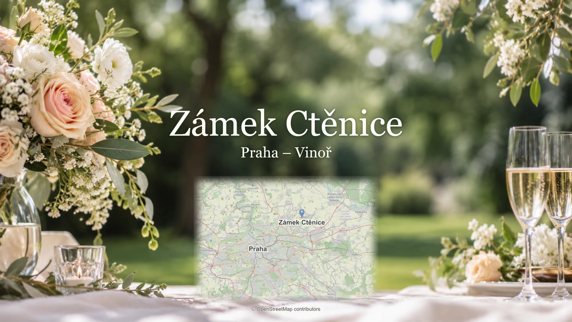 Zámek Ctěnice, Praha – Vinoř: svatební detail a skutečná mapa s polohou místa a Prahy.