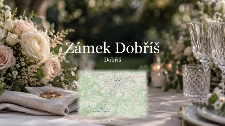 Zámek Dobříš, Dobříš: svatební květiny, sklenky a mapa polohy.